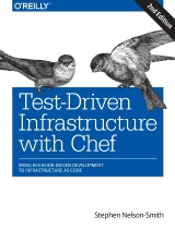 Test-Driven Infrastructure with Chef 2nd Edition