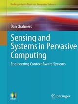 Sensing and Systems in Pervasive Computing: Engineering Context Aware Systems